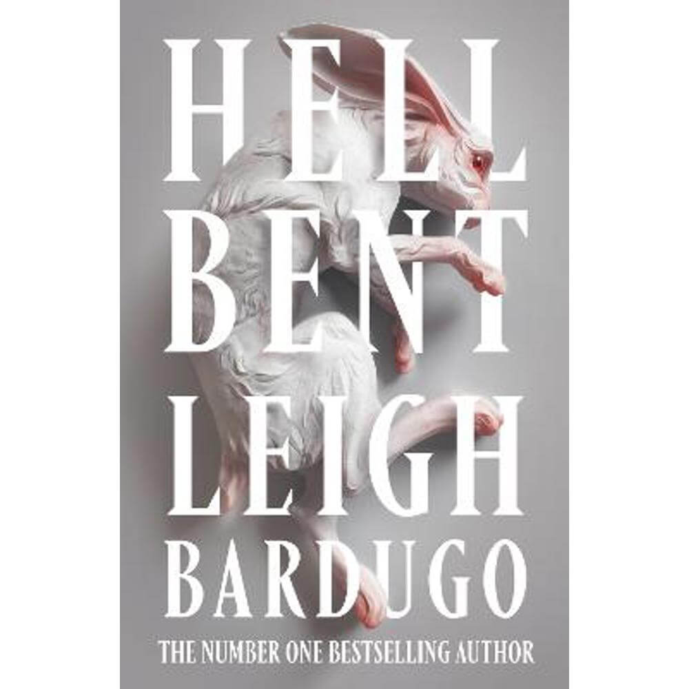 Hell Bent: The global sensation from the creator of Shadow and Bone (Paperback) - Leigh Bardugo